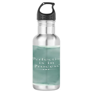 Bouteille D'eau La perfection est dans le processus 3