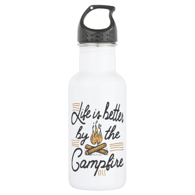 Bouteille D'eau La vie est meilleure au feu de camp (Devant)