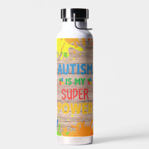 Bouteille D'eau L'autisme est mon super pouvoir