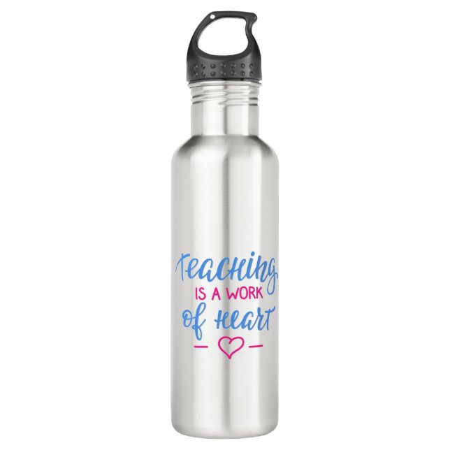 Bouteille D'eau L'enseignement est un travail de coeur (Devant)