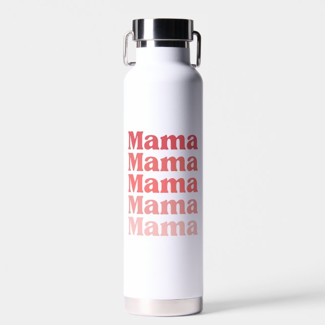 Bouteille D'eau Maman, maman, maman | (Avant)