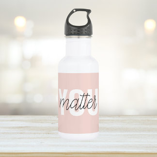 Bouteille D'eau Moderne Pastel Rose Vous Comptez Inspiration Citat