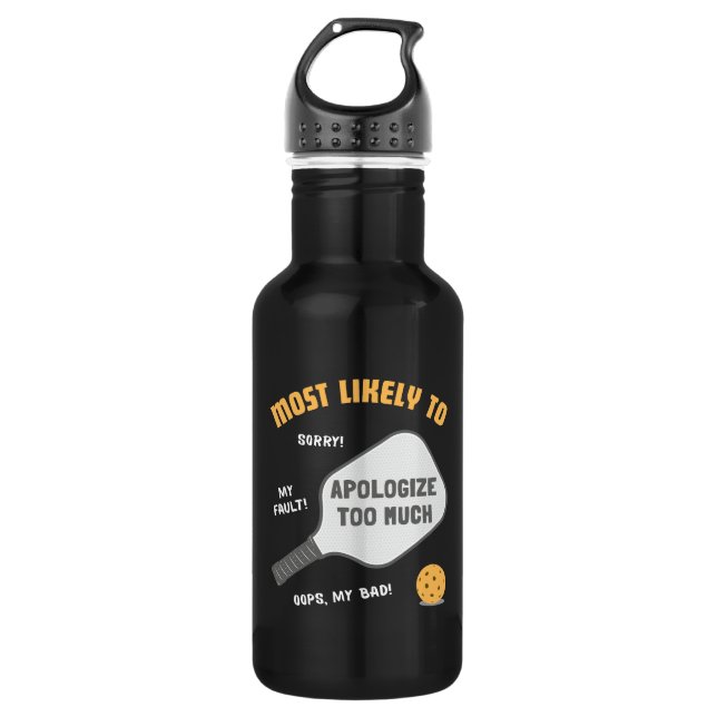 Bouteille D'eau Most Likely To Apologize Too Much Pickleball (Devant)