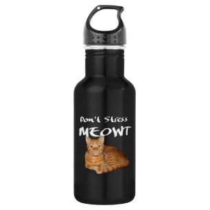 Bouteille D'eau Ne stress pas Meowt - Orange Chat me stress Out