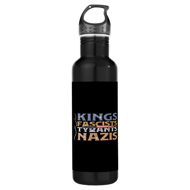 Bouteille D'eau No Kings, Fascists, Tyrants, Nazis – Anti-Authorit (Devant)