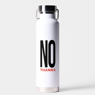 Bouteille D'eau Non merci blanc