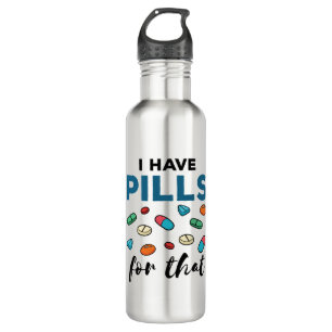 Bouteille D'eau Pharmacien Tech J'ai des comprimés pour ça
