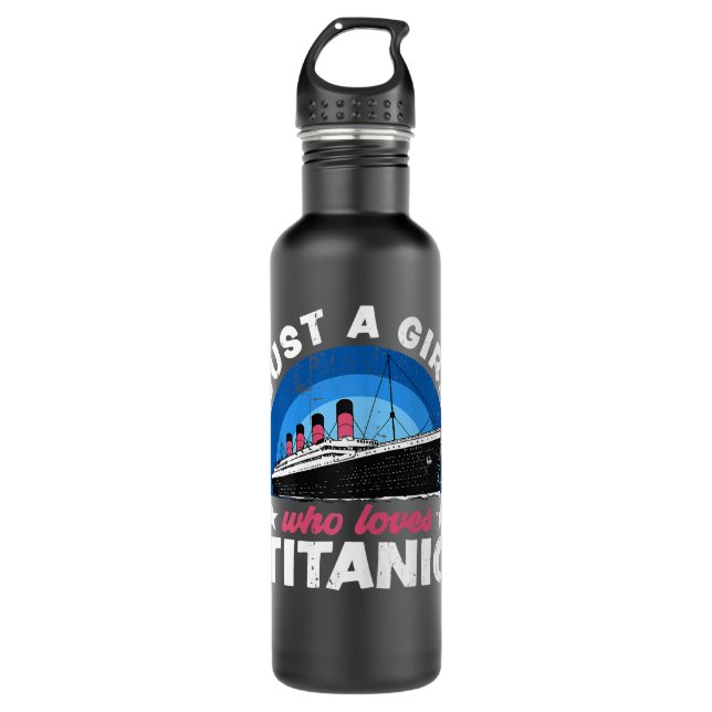 Bouteille D'eau Pour Girls who just love the RMS Titanic  (Devant)