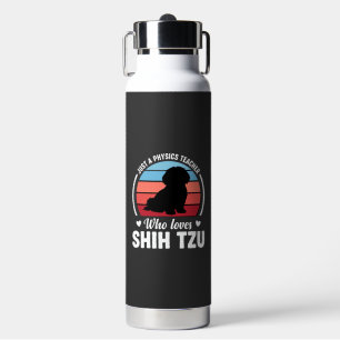 Bouteille D'eau Professeur de physique amateur de chien Shih Tzu