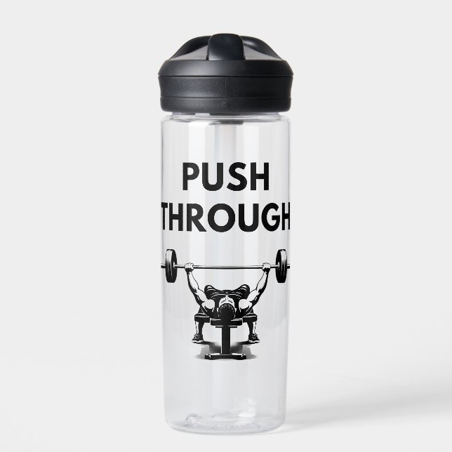 Bouteille D'eau PUSH THROUGH Water Bottle Gym Motivation (Extérieur)
