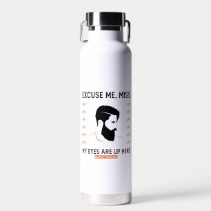Bouteille D'eau Respectez Beauté Excusez-Moi Mlle Mes Yeux Sont Là