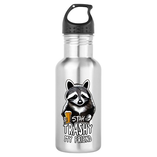 Bouteille D'eau Restez Trashy Mon Ami Raccoon (Devant)