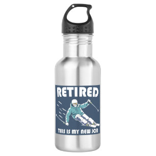 Bouteille D'eau Retraité C'est mon nouveau travail Ski