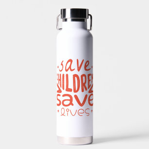 Bouteille D'eau Sauver les enfants, sauver des vies