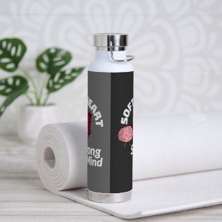 Bouteille D'eau Soft Heart Fort Mind