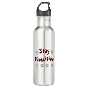Bouteille D'eau Stay Pawsitive