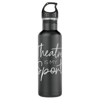 Bouteille D'eau Théâtre Cadeaux Théâtre Est Mon Acteur Musical Spo