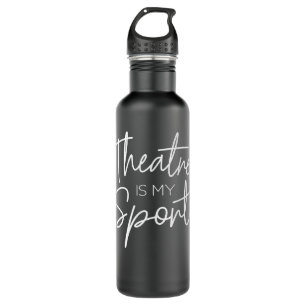 Bouteille D'eau Théâtre Cadeaux Théâtre Est Mon Acteur Musical Spo