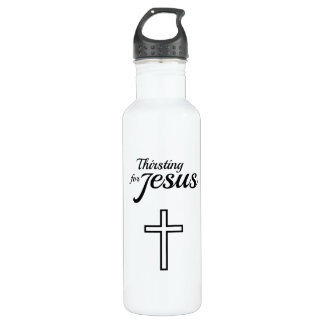 Bouteille D'eau Thirsting for Jesus religious faith based bottle