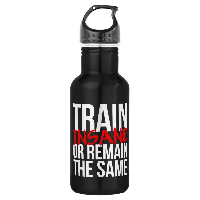 Bouteille D'eau Train fou ou rester le même (Devant)