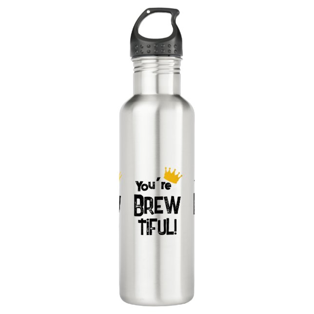 Bouteille D'eau Vous êtes Brew-tiful (Devant)