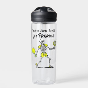Bouteille D'eau Vous n'êtes jamais trop vieux pour le Pickleball