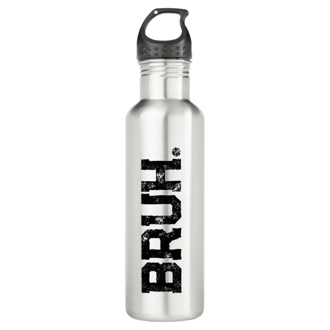 Bouteille D'eau Water Bottle for all Your Bruhs (Devant)