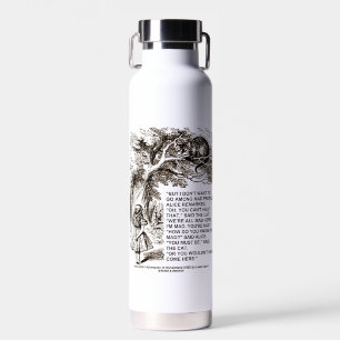 Bouteille D'eau Wonderland ne veut pas aller parmi les citations d