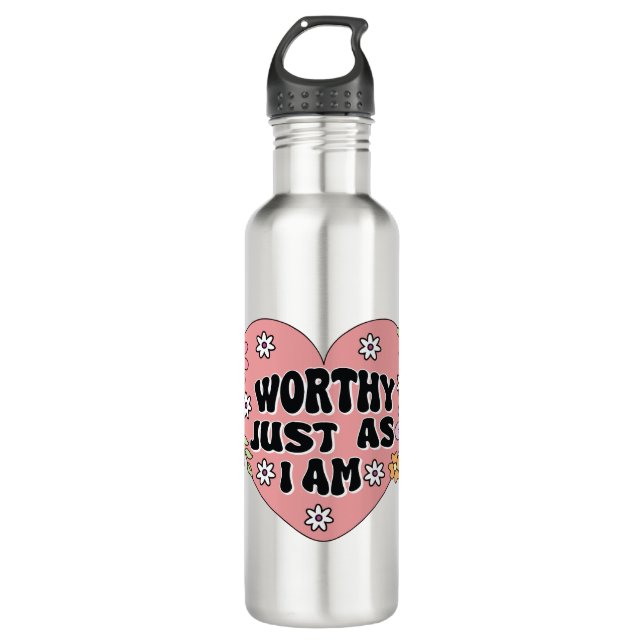 Bouteille D'eau Worthy Just As I Am Self Love Quote (Devant)