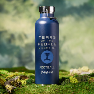 Bouteille "Les larmes des gens que je bat au footb