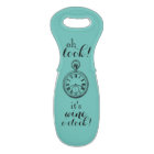 "Regarde ! C'est Wine O' Clock !" Sac pour bouteil
