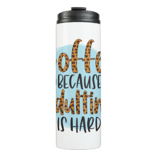 Bouteilles Isothermes Citations amusantes de café Humour Tumbler thermiq