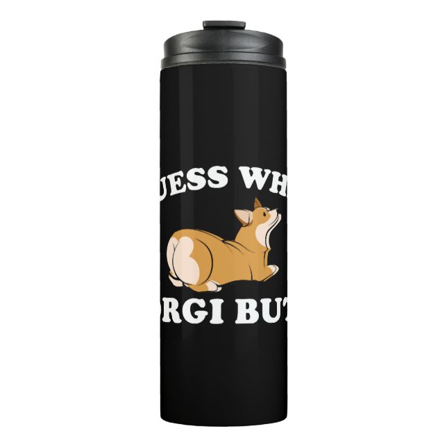 Bouteilles Isothermes Devinez Ce Corgi Butt Funny Dog Lover (Devant)