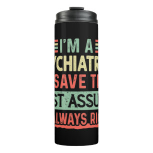 Bouteilles Isothermes Drôle Psychiatre Thermal Tumbler