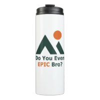 Est-Ce Que Tu Epic Bro ?