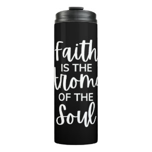 Bouteilles Isothermes Faith Is The Aroma Of The Soul