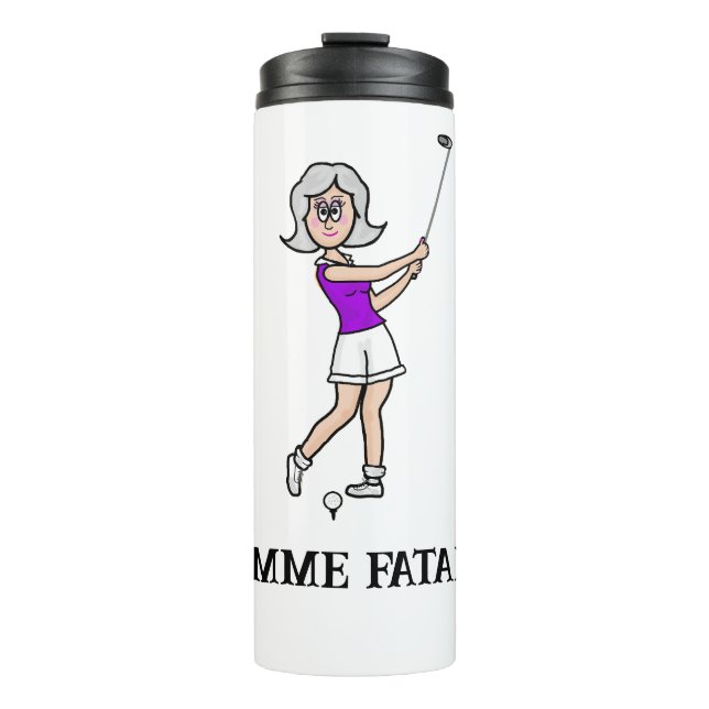 Bouteilles Isothermes Femme Fatal Woman Golfer Thermal Tumbler (Devant)
