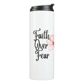 Bouteilles Isothermes Foi sur la peur Inspiration Thermique Tumbler