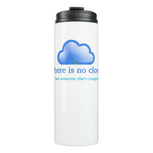 Bouteilles Isothermes Funny Tech Humour Il n'y a pas de nuage Son ordina