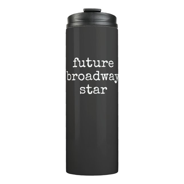 Bouteilles Isothermes Futur Broadway Star Inspirant Actor Design noir (Devant)