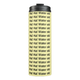 Bouteilles Isothermes Gobelet Thermique Ha ! Ha ! Eau ok Jaune