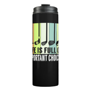 Bouteilles Isothermes Golf Funny Life Choices Clubs