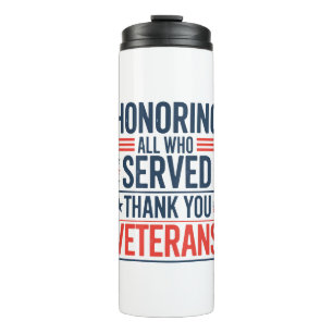 Bouteilles Isothermes Honorer tous ceux qui ont servi Merci Veterans Day