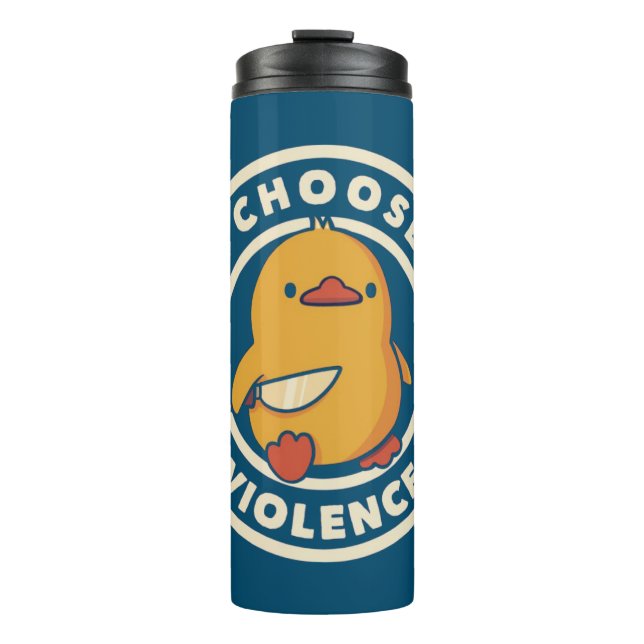 Bouteilles Isothermes I Choose Violence Meme Duck Chick Chicken Gore (Devant)