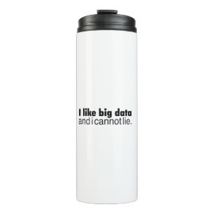 Bouteilles Isothermes j'aime les big data et je ne peux pas mentir
