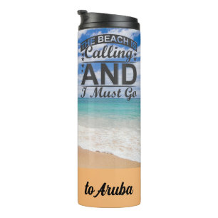Bouteilles Isothermes Je dois aller à Aruba Thermal Tumbler