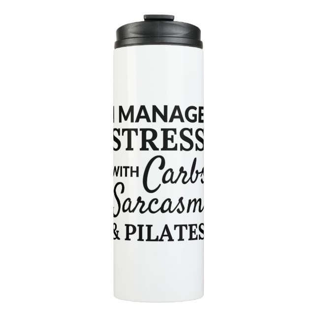Bouteilles Isothermes Je gère le stress - glucides, sarcasmes - pilates  (Devant)