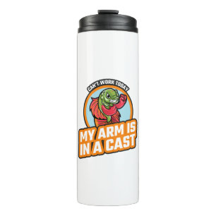 Bouteilles Isothermes Je ne peux pas travailler aujourd'hui mon bras est