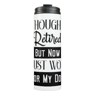 BOUTEILLES ISOTHERMES JE PENSAIS QUE J'AI RETRAITÉ MAIS MAINTENANT JE TR