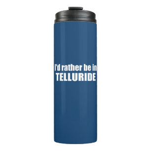 Bouteilles Isothermes Je préfère être à Telluride